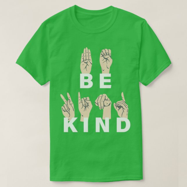 Var vänligt teckenspråk 17 t shirt (Design framsida)