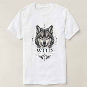 Var Vild – Lita på dina instinkter T Shirt