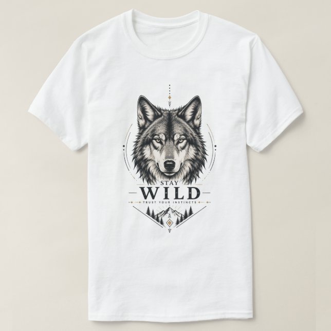 Var Vild – Lita på dina instinkter T Shirt (Design framsida)