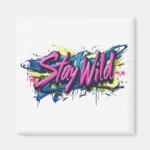 "Var Vild" - Livlig Graffiti-Inspirerad Textdesign Magnet