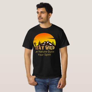 Var Vild och Fri Låt Naturen Styra Din Ande T Shirt