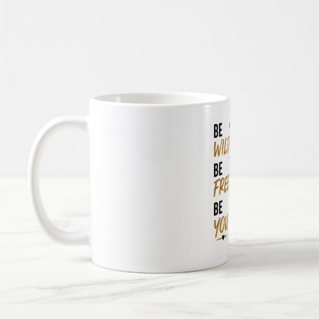 Var Vild Var Fri Var Du Mugg | Tiger Motiverande  (Vänster)