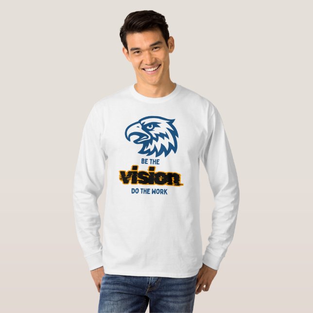 Var Visionen Gör Jobbet T Shirt (Hel framsida)