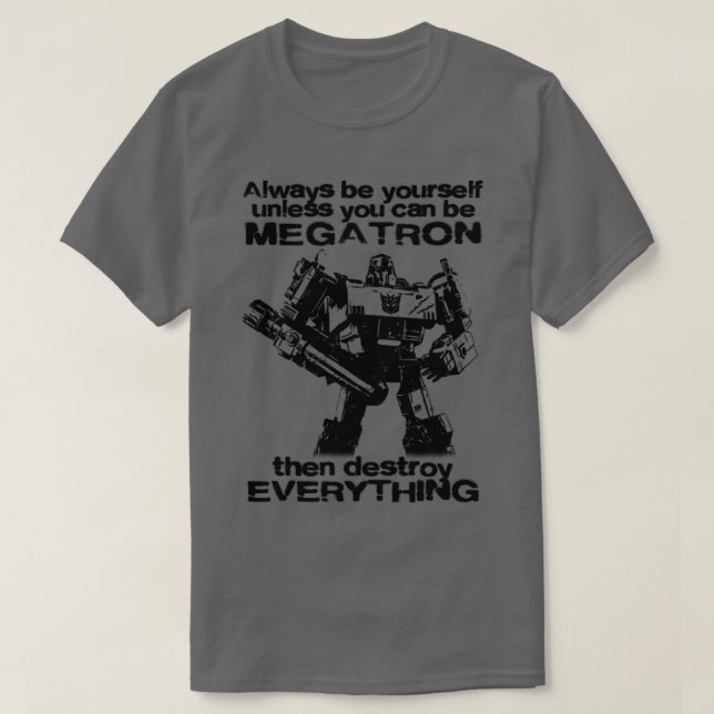 VARA ALLTID MEGATRON 1 T SHIRT (Design framsida)