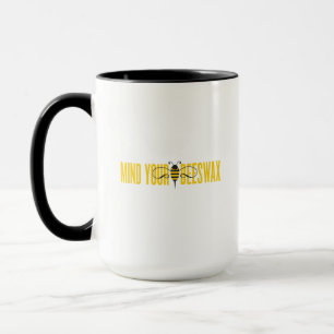 Vara besvärad din Beeswaxmugg Mugg