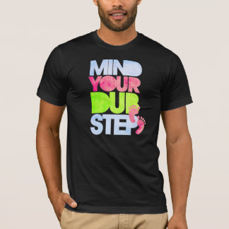 VARA BESVÄRAD DIN DUBSTEP T-SHIRT