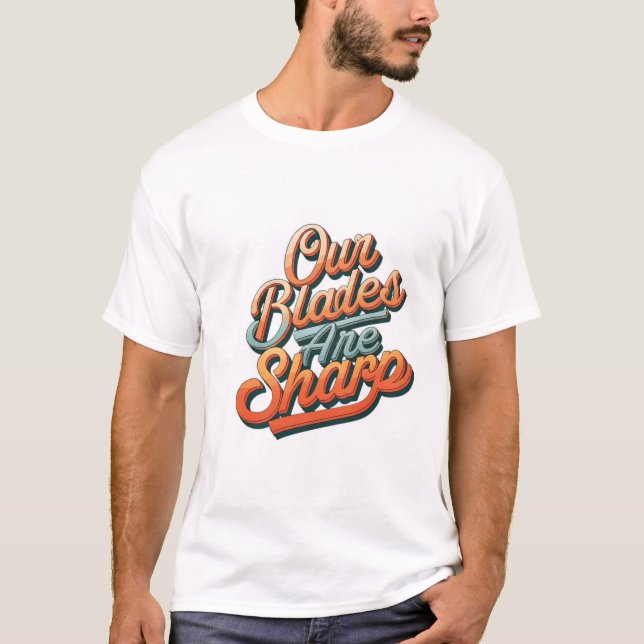 Våra blad är Vassa T Shirt (Framsida)
