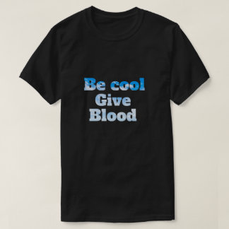 vara blod från coola ge t shirt