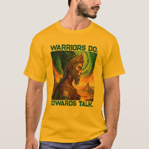 vara en sann krigare vara kung vara majestätisk t shirt