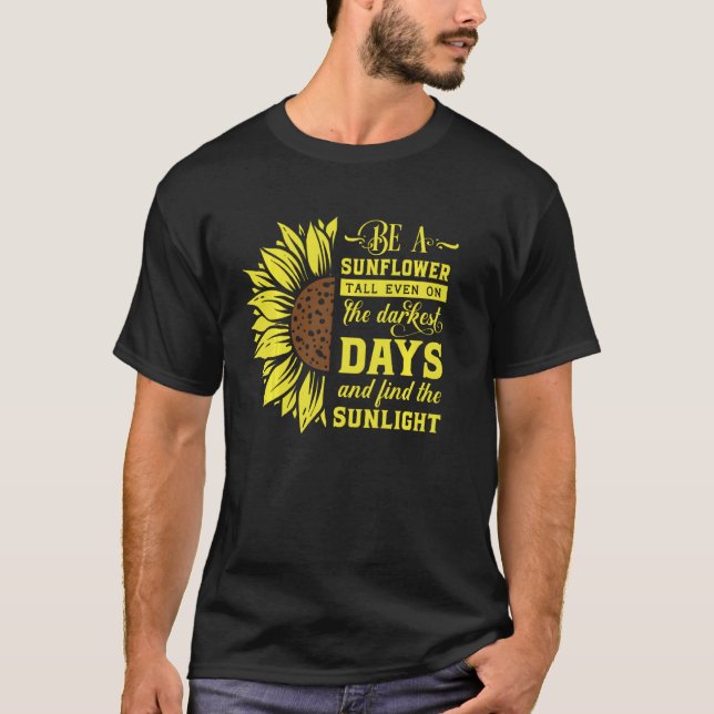 Vara en solrosopositionsoffert t shirt (Framsida)