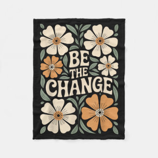 Vara Förändringen Motivationscitat Blommig Boho Fleecefilt