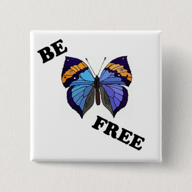 " VARA FRITT " BUTTERFLY KNAPP (Framsida)