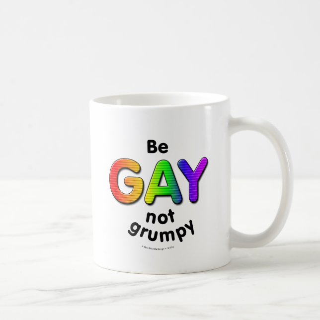 Vara Gay, inte grumpy Kaffemugg (Höger)