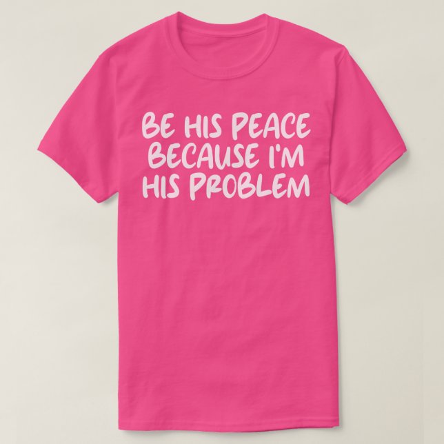 vara hans frid för hans problem 2 t shirt (Design framsida)