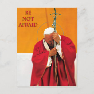 VARA INTE AFRAID ST JOHN PAUL II VYKORT