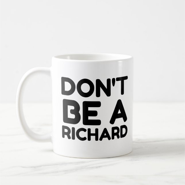 VARA INTE EN RICHARD KAFFEMUGG (Vänster)