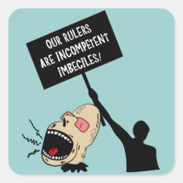 Våra ledare är inkompetenta imbeciler fyrkantigt klistermärke