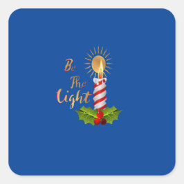 Vara ljuset fyrkantigt klistermärke