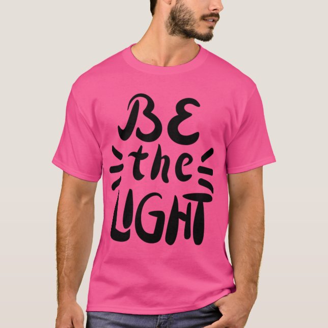 Vara ljuset t shirt (Framsida)