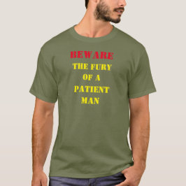 VARA MEDVETNA OM EN PATIENT MAN T SHIRT
