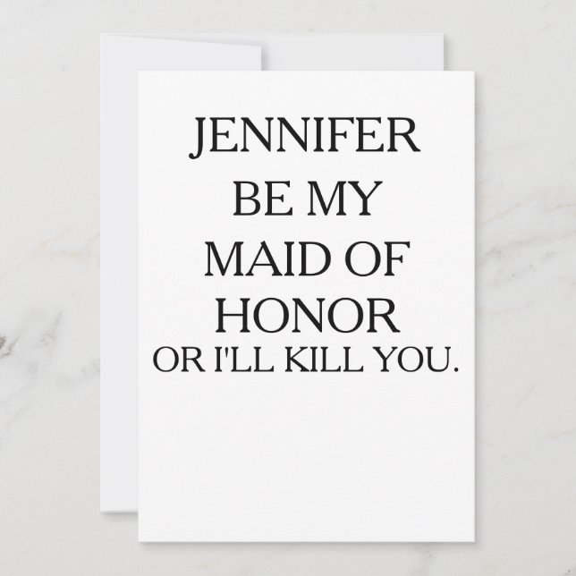 VARA MIN MAID OF HONOR ELLER JAG SKA DÖDA| Maid of Inbjudningar (Framsida)
