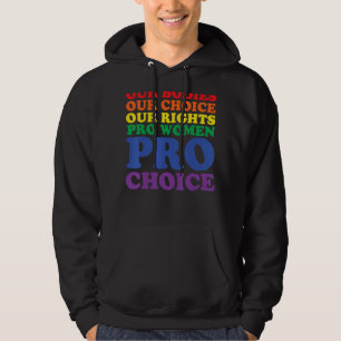 Våra organ väljer våra Höger Pro Women Pro Cho Hoodie