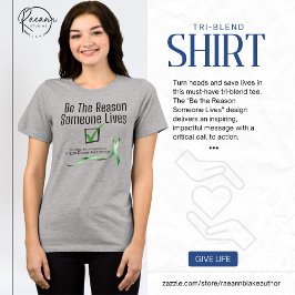 Vara orsak till att någon bor i Tri-Blend-shirt T Shirt