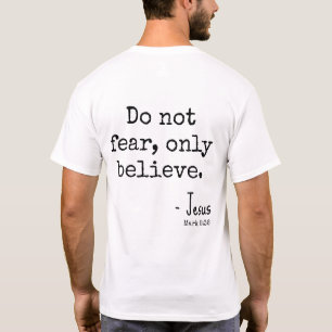 Vara Rädd Bara Tro Skrift Inspirerande T Shirt