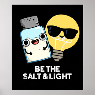 Vara Salt and Light Llight Bible Pun Mörk BG Poster