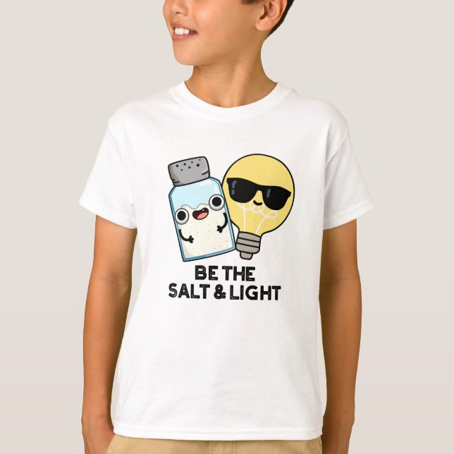 Vara salt och lätt bibel Pun T Shirt (Framsida)