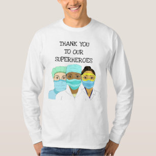 Våra sanna hjältar, hälsovårdspersonal t shirt