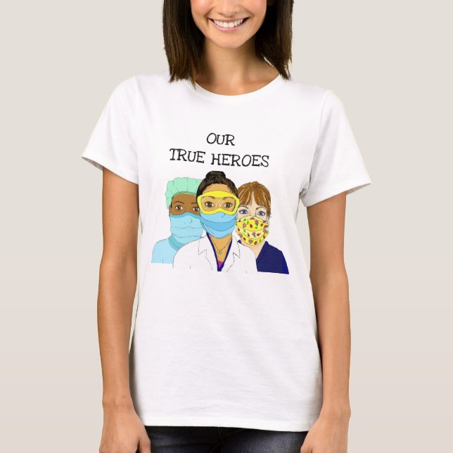 Våra Sanna Hjältar,  Sjukvårdspersonal T Shirt (Framsida)