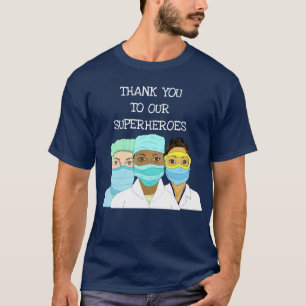 Våra Sanna Hjältar, Vårdpersonal T Shirt