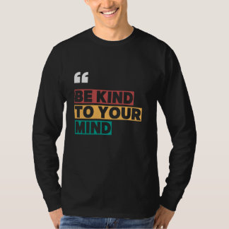 vara snäll mot dig t shirt