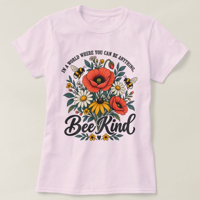 Vara snäll och  vilda blommor t shirt (Design framsida)