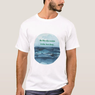 vara som havets lugn och djup t shirt