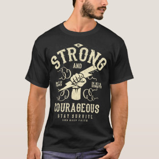 VARA STARK OCH UPPRIKTIG T SHIRT