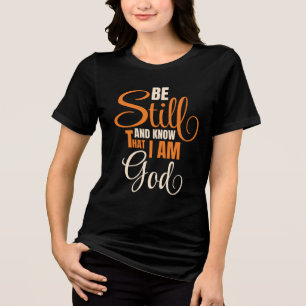 Vara Still Och Känna Att Jag Är Gud Kvinna T Shirt