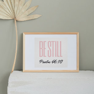 Vara Still Psalm 46:10 Barnkammardekor Poster