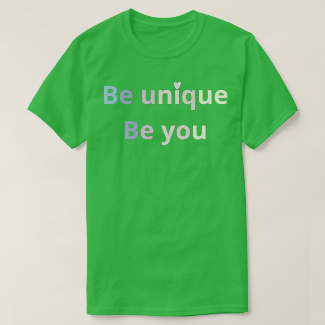 vara unik om du är 1 t shirt (Design framsida)