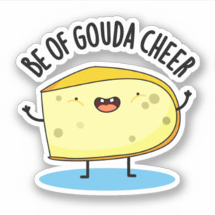 Varav Gouda Cheer Funny Cheese Pun Klistermärken