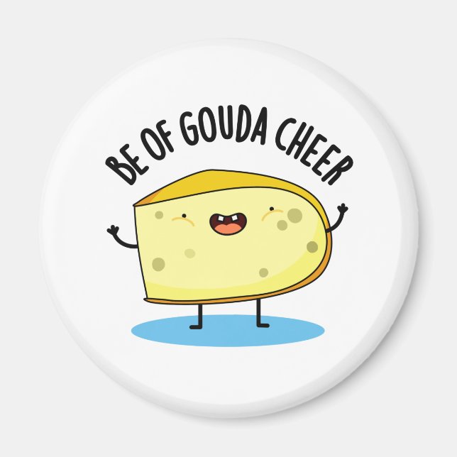 Varav Gouda Cheer Funny Cheese Pun Magnet (Framsidan)