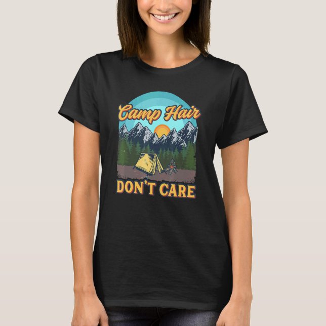 Vård av Camp Hair Dont - Roligt Camping Exdoor Hik T Shirt (Framsida)