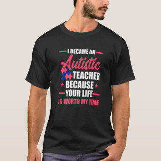 Värd Min Tid Stöd Autism Lärare Autistisk T Shirt