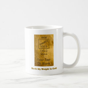 Värd min vikt i Guld Kaffemugg
