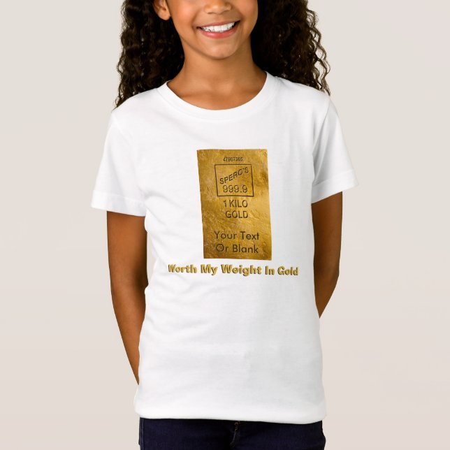 Värd min vikt i Guld T-shirt (Framsida)