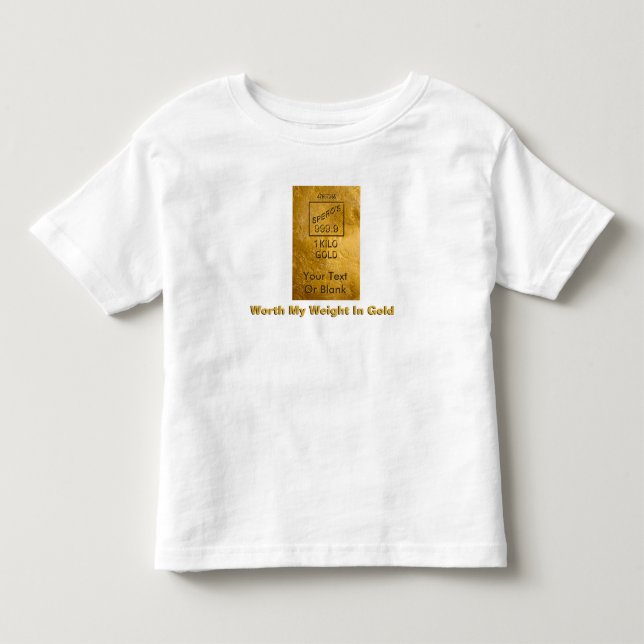 Värd min vikt i Guld Tee Shirt (Framsida)