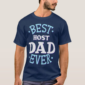 Värd Pappa Bästa Värd Far Värdfamilj Gåva vänner T Shirt