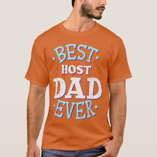 Värd Pappa Bästa Värd Far Värdfamilj Gåva vänner T Shirt