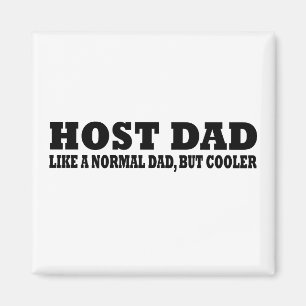 Värd pappa som ett normalt pappa men kylare magnet